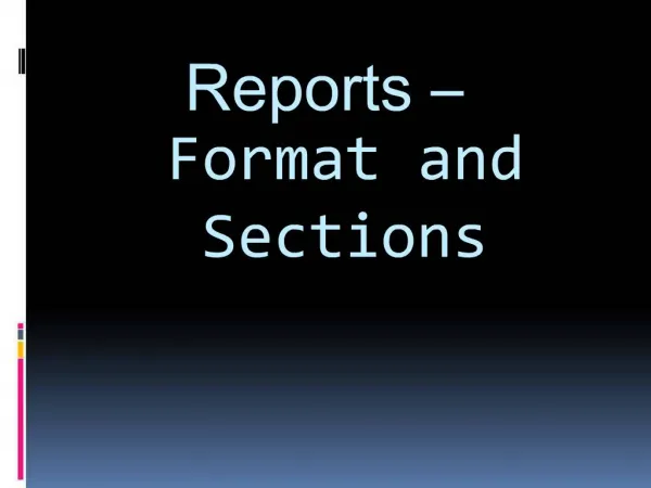 Reports Format and Sections