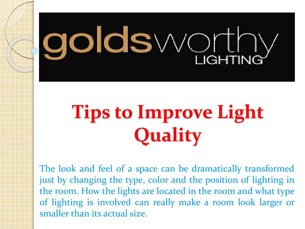 tips to improve light quality