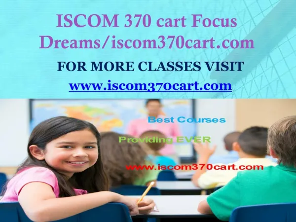 ISCOM 370 cart Focus Dreams/iscom370cart.com