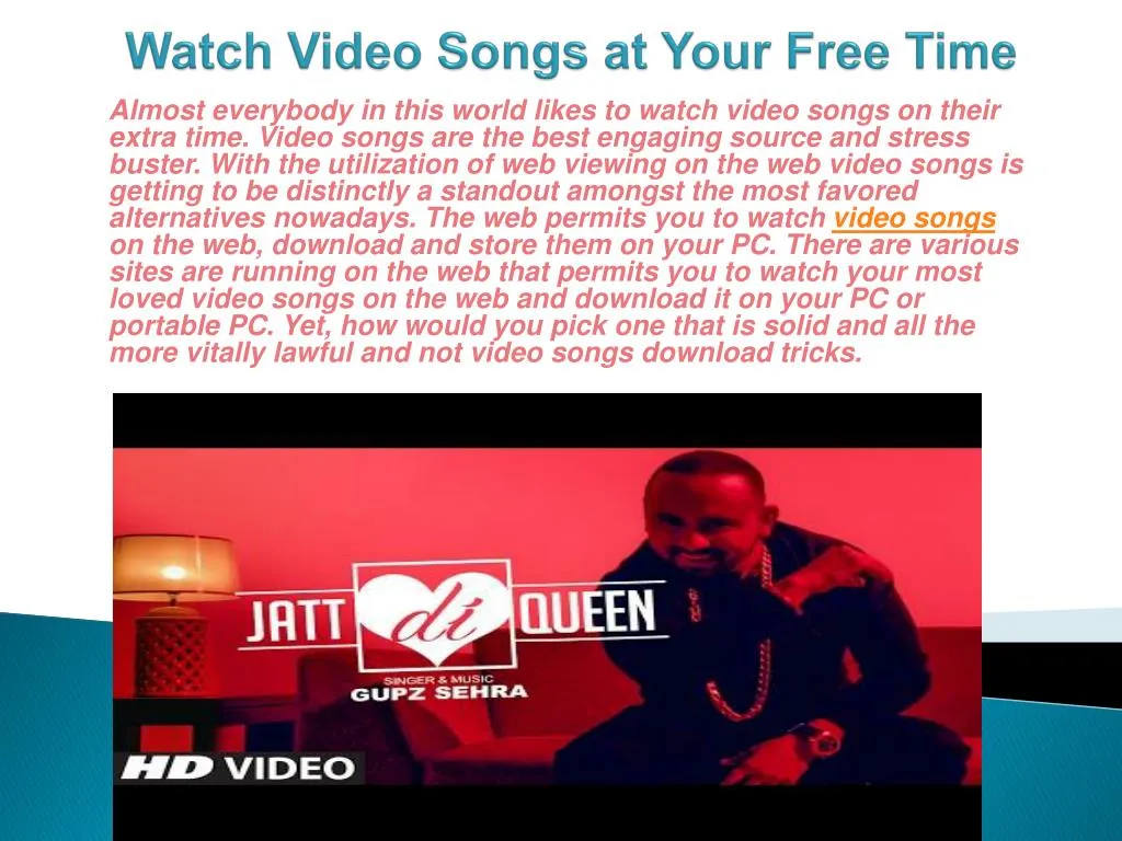 watch video songs at your free time