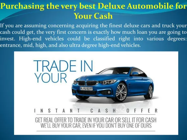 Purchasing the very best Deluxe Automobile for Your Cash