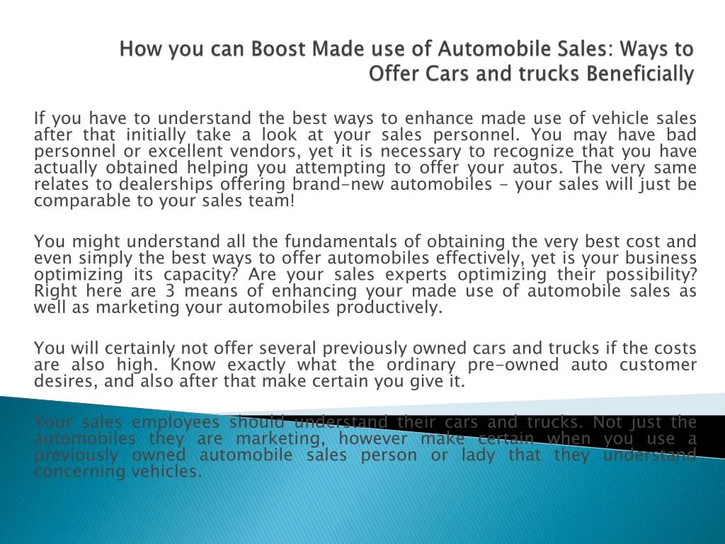 how you can boost made use of automobile sales ways to offer cars and trucks beneficially