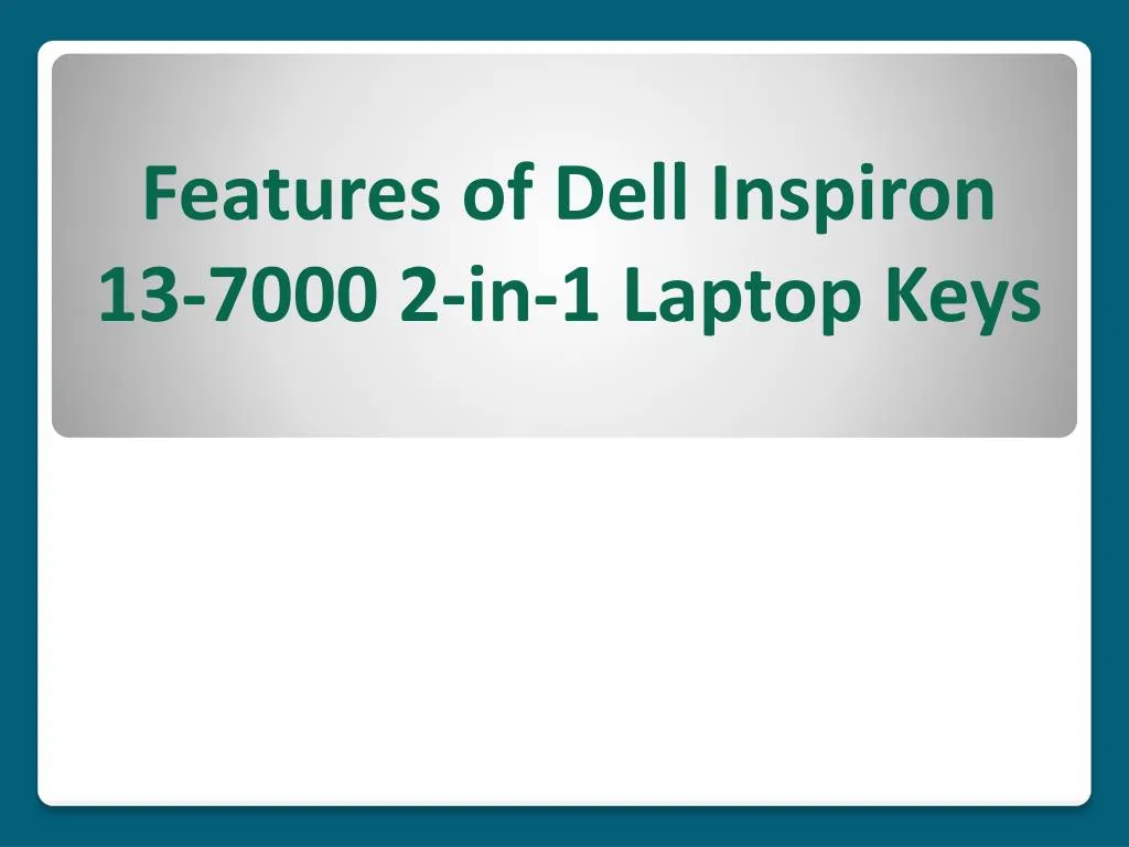 features of dell inspiron 13 7000 2 in 1 laptop keys
