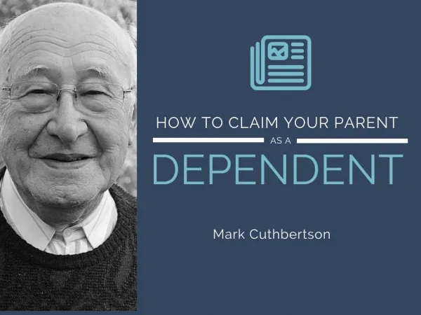 How To Claim Your Parent As a Dependent