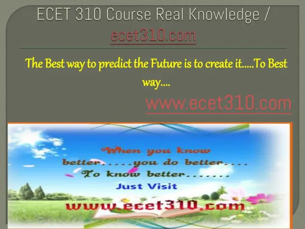 ECET 310 Course Real Knowledge / ecet 310 dotcom