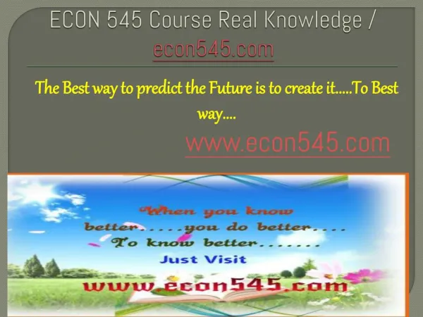ECON 545 Course Real Knowledge / econ 545 dotcom