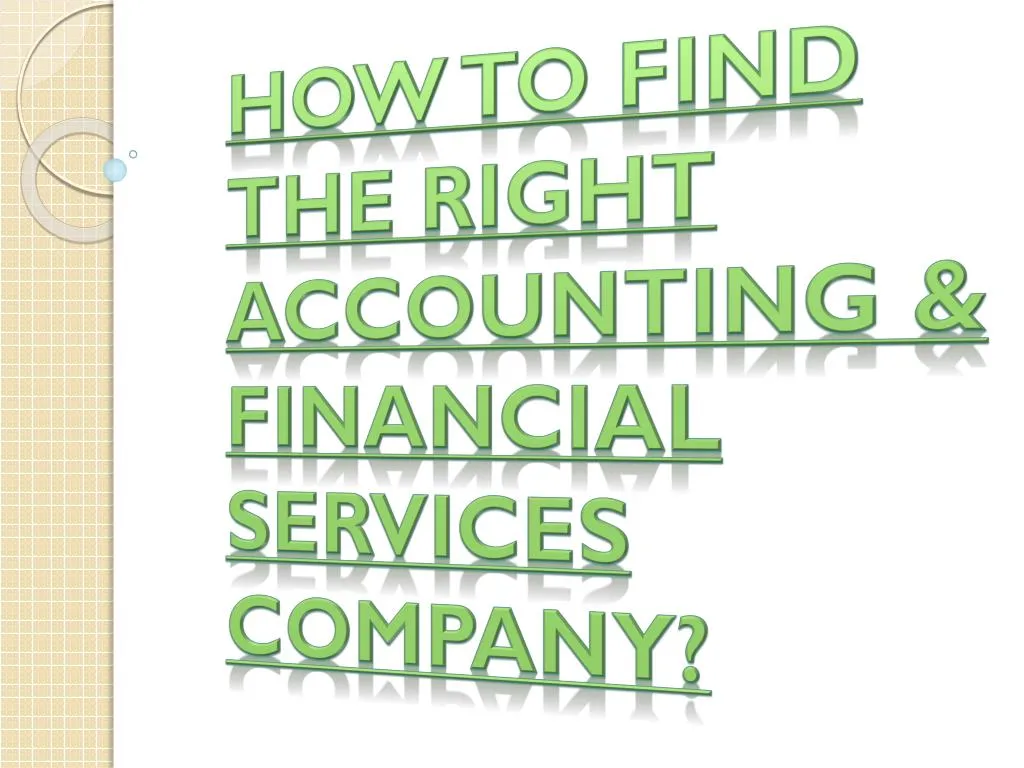 how to find the right accounting financial services company