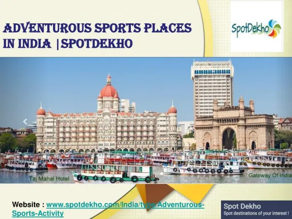 Adventurous Sports Places In India | Spotdekho