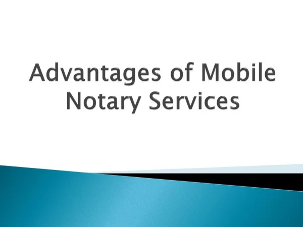 Advantages of Mobile Notary Services