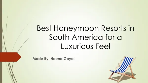 Best Honeymoon Resorts in South America for a Luxurious Feel