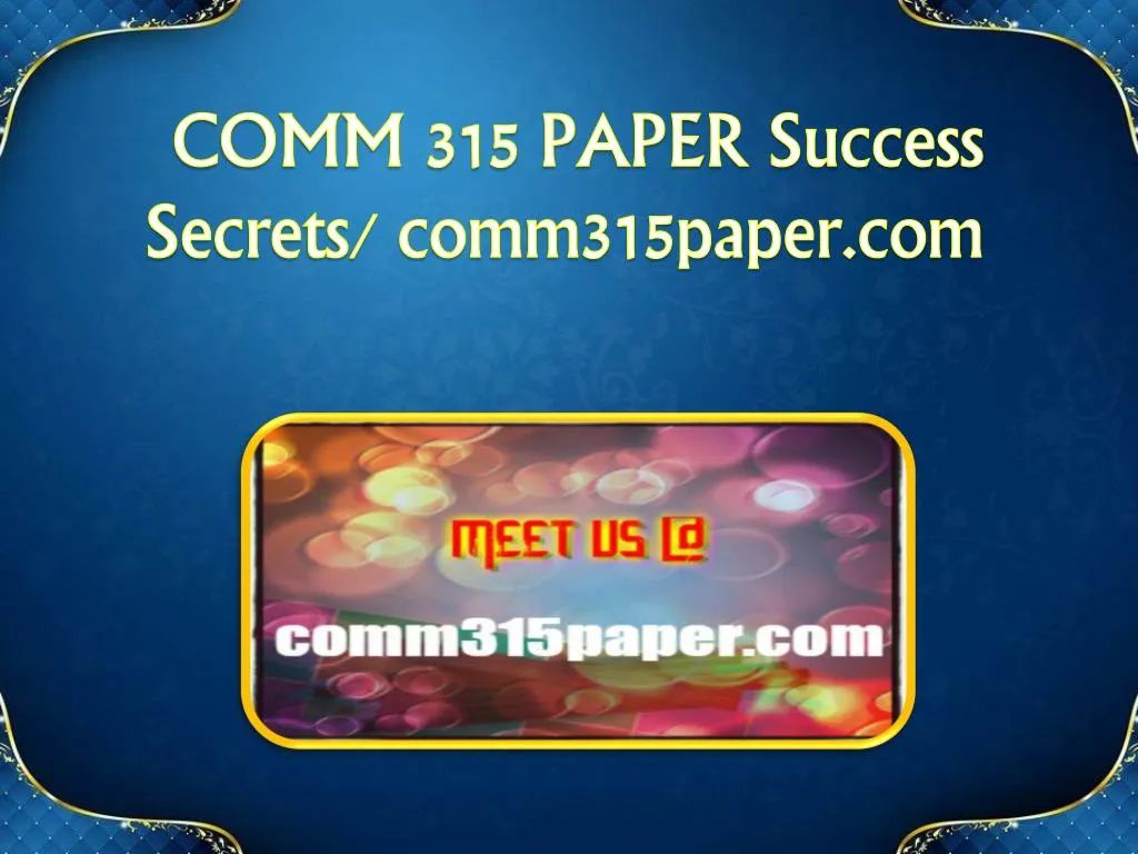 comm 315 paper success s ecrets comm315paper com