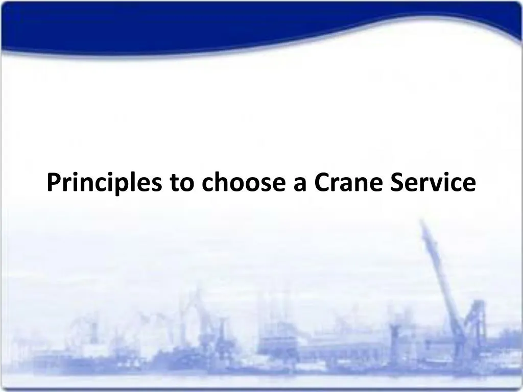 principles to choose a crane service