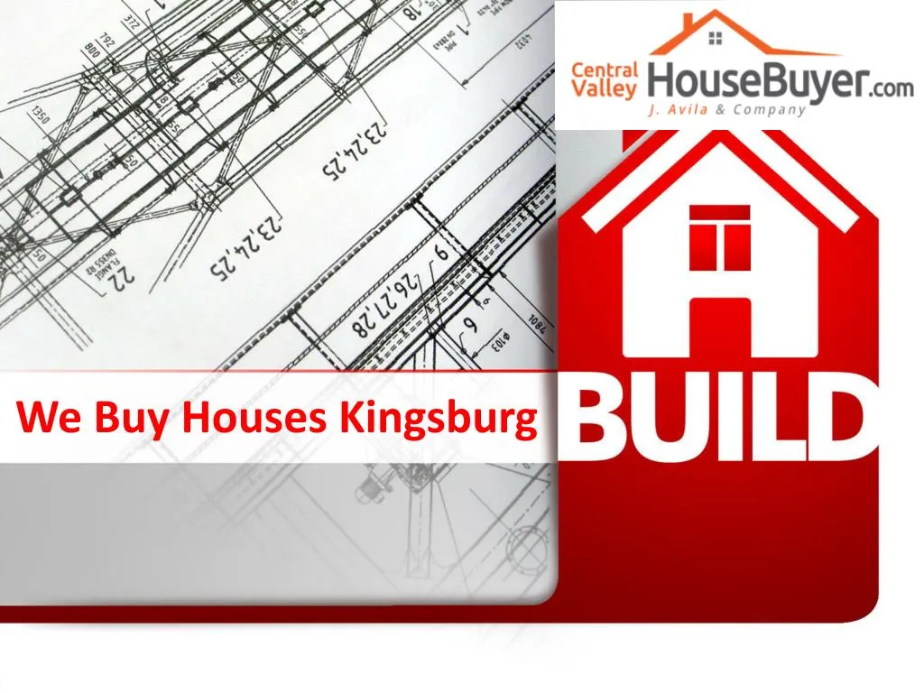 we buy houses kingsburg