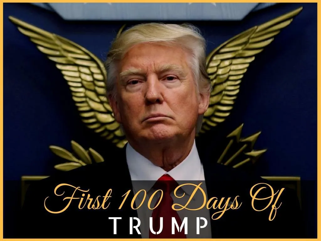 initial 100 days of trump