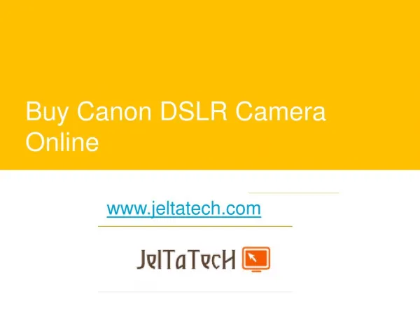 Buy Canon DSLR Camera Online - www.jeltatech.com