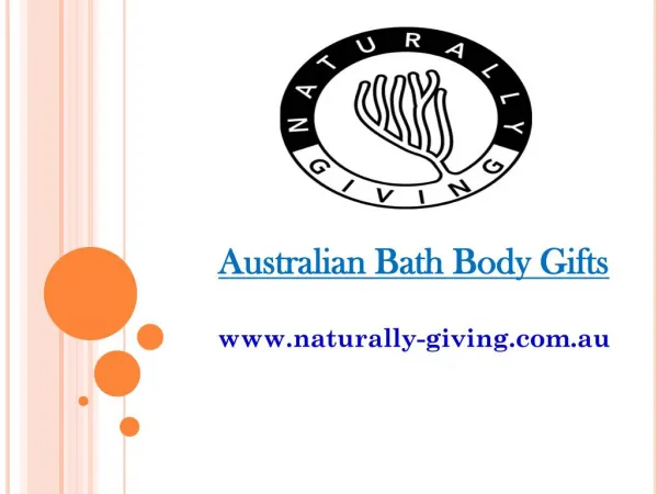 Australian Bath Body Gifts - naturally-giving.com.au
