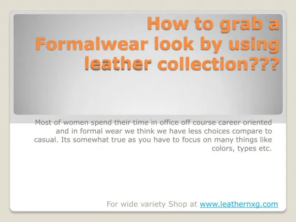 How To Grab Formal Wear Look By Using Leather Apparel