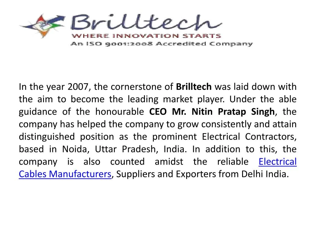 in the year 2007 the cornerstone of brilltech