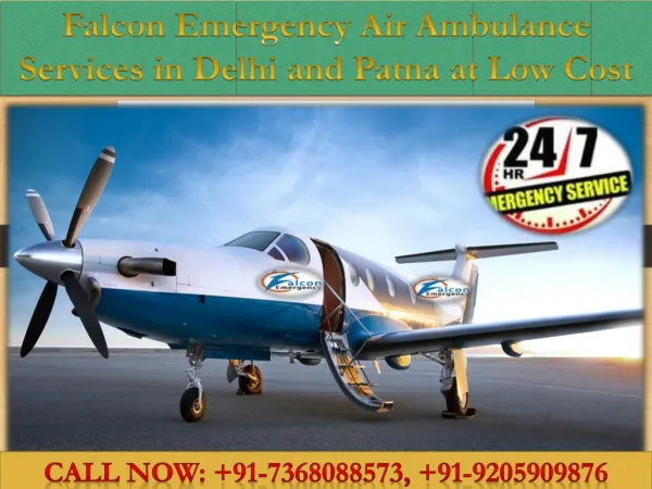 Welcome to Falcon Emergency Air Ambulance Services in Delhi and Patna