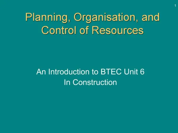Planning, Organisation, and Control of Resources
