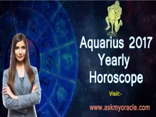 Aquarius Astrology Forecast 2017 | Aquarius Career Horoscope - slide 1