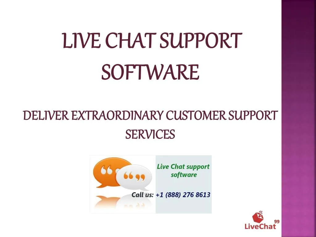 live chat support software deliver extraordinary customer support services