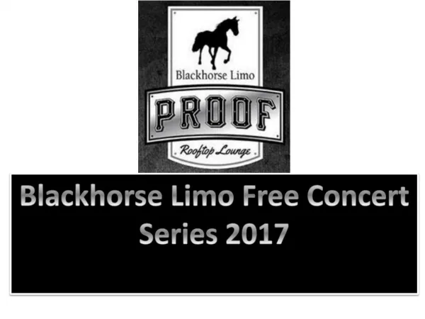 Blackhorse Limo Free Concert Series 2017