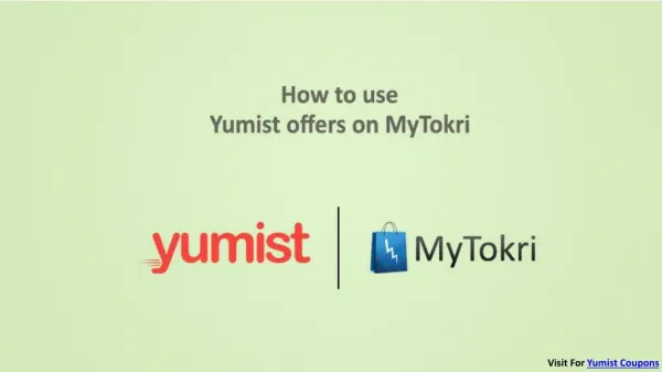 How to Use Yumist Coupons on Mytokri