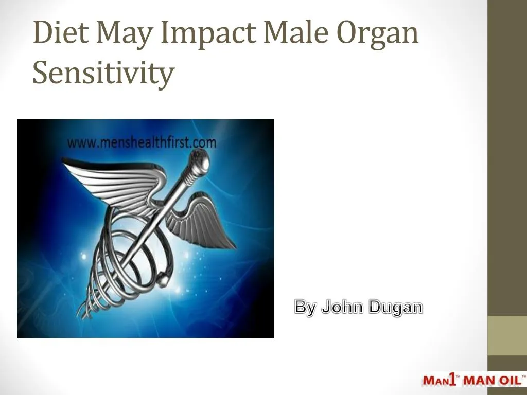 diet may impact male organ sensitivity