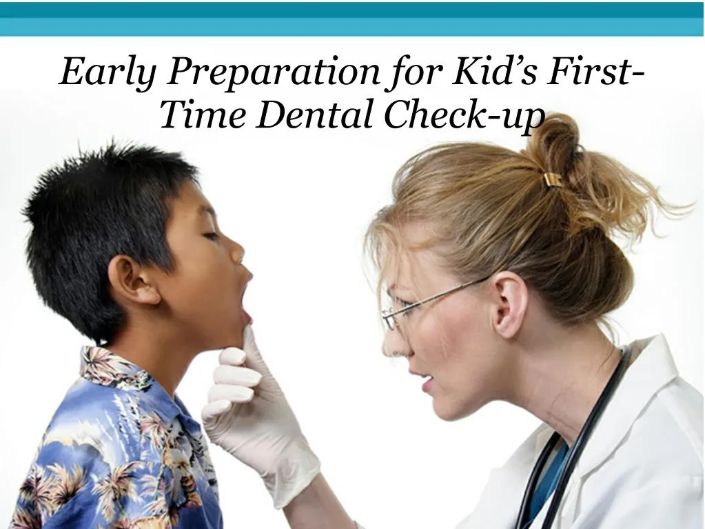 early preparation for kid s first time dental