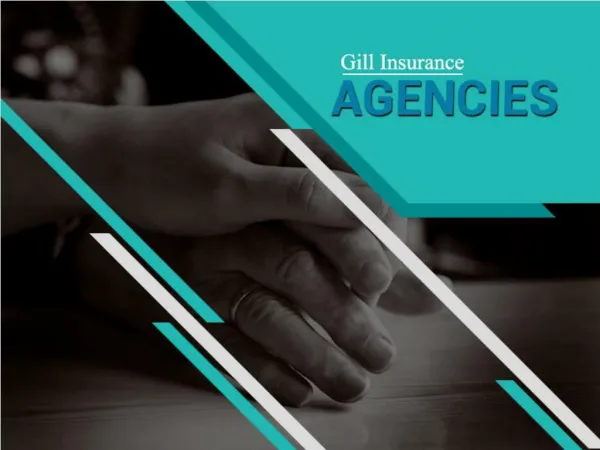 Gill Insurance Agency in Fresno - An Introduction