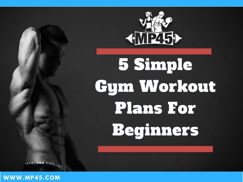 5 simple gym workout plans for beginners
