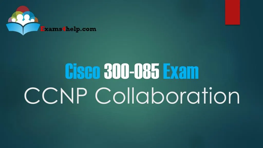 cisco 300 085exam ccnp collaboration