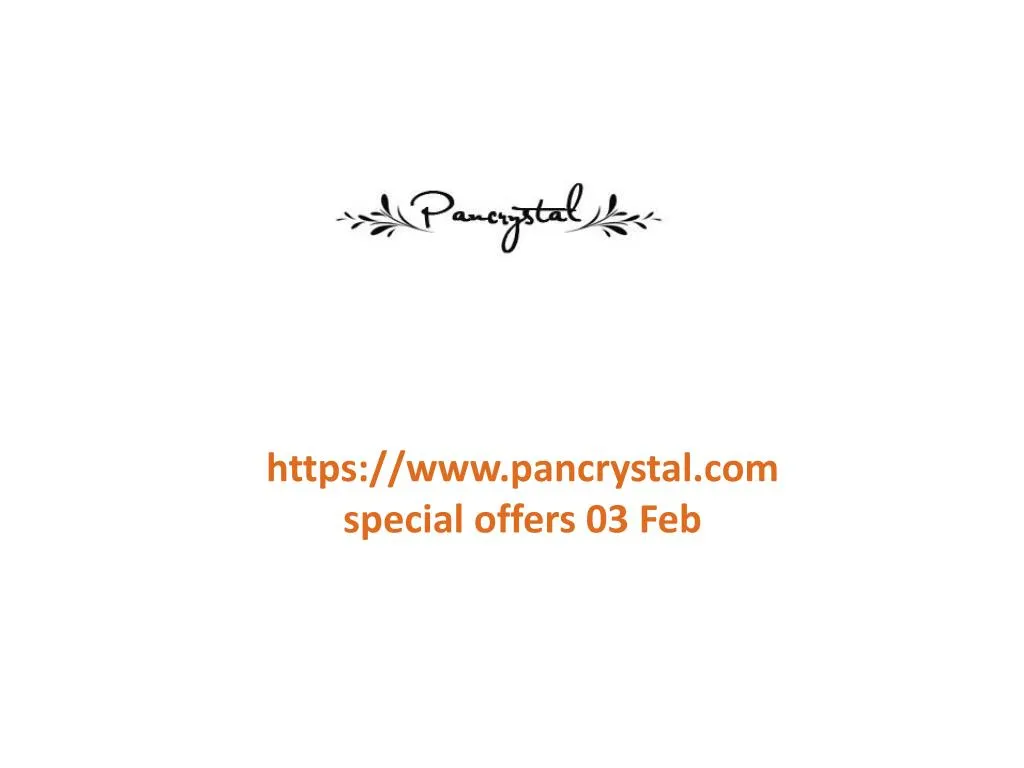 https www pancrystal com special offers 03 feb