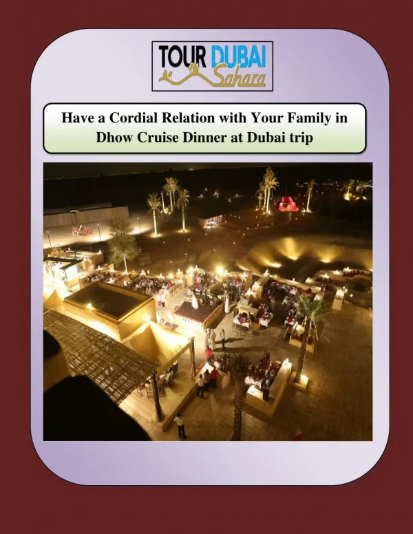 Have a Cordial Relation with Your Family in Dhow Cruise Dinner at Dubai trip