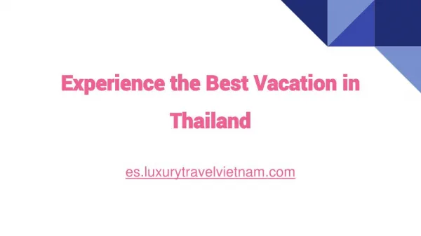 Experience the Best Vacation in Thailand