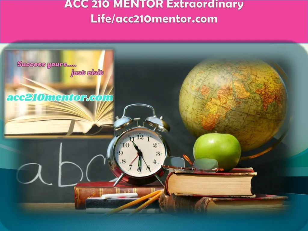 acc 210 mentor extraordinary life acc210mentor com