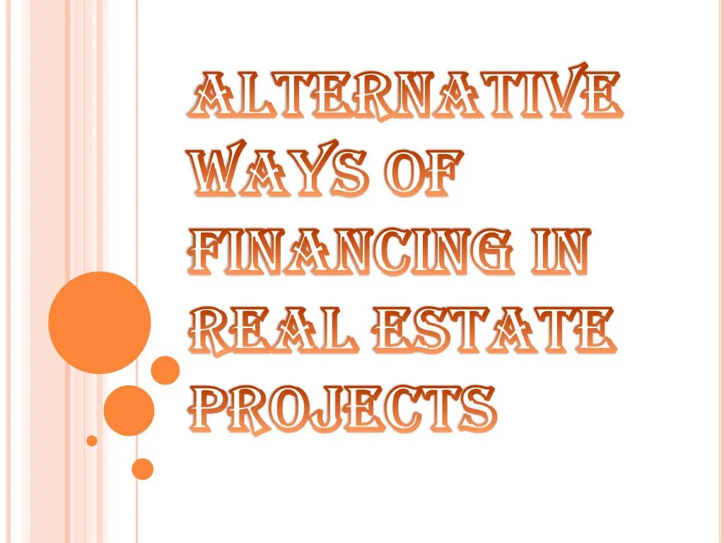 alternative ways of financing in real estate projects