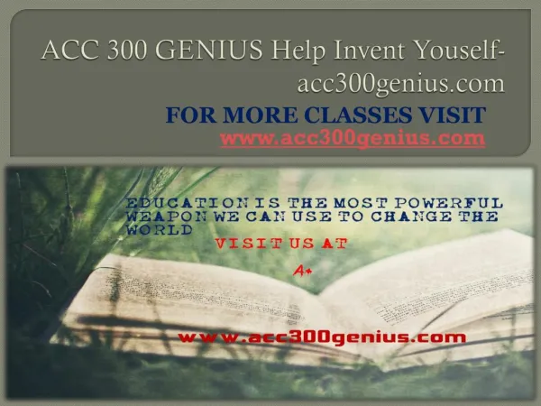 ACC 300 GENIUS Help Invent Youself- acc300genius.com