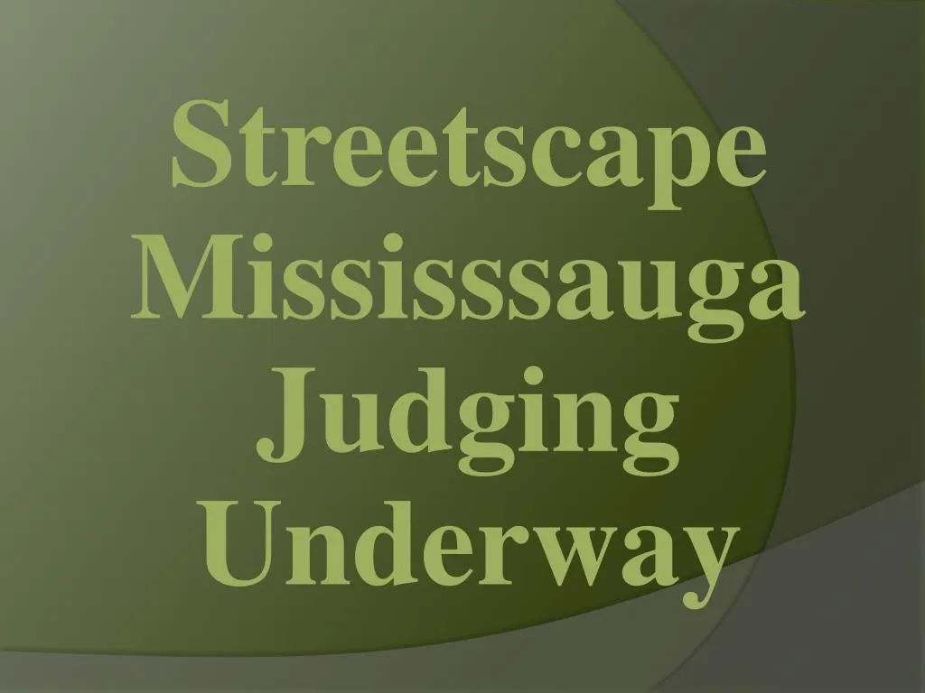 streetscape mississsauga judging underway