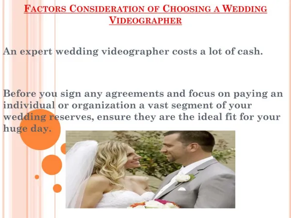 Factors Consideration of Choosing a Wedding Videographer
