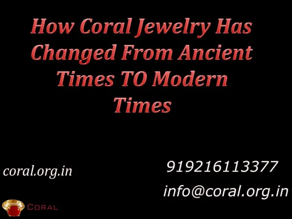 How Coral Jewelry has Changed From Ancient Times to Modern Times