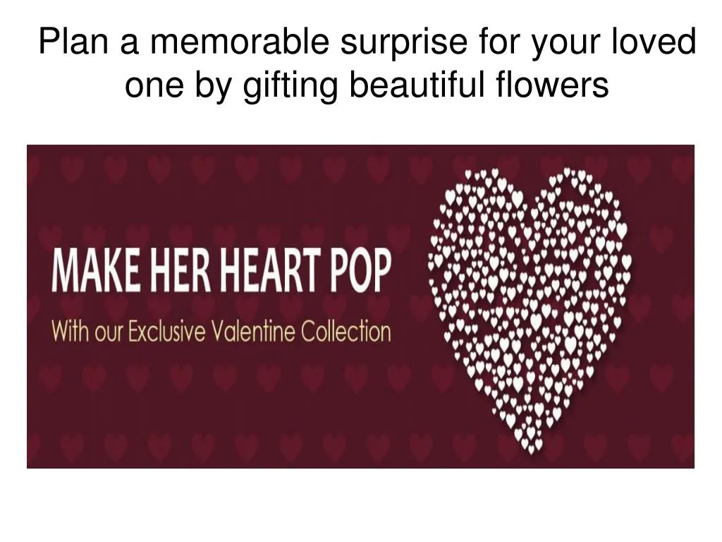 plan a memorable surprise for your loved one by gifting beautiful flowers