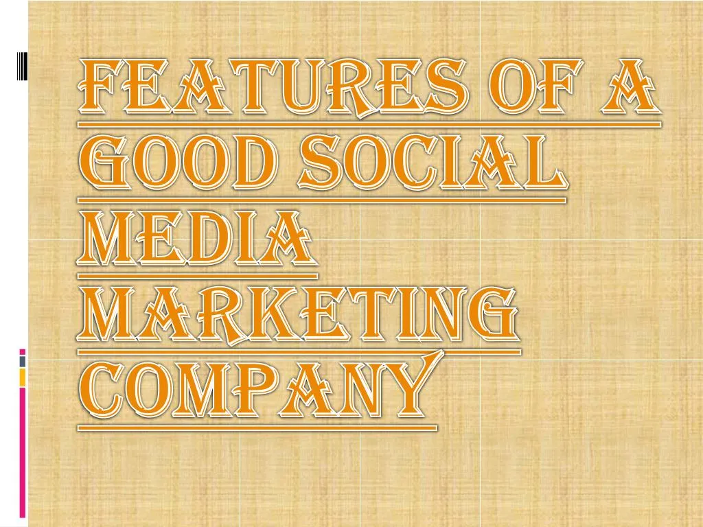 features of a good social media marketing company