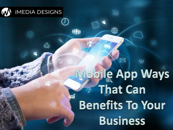 Mobile App Ways That Can Benefits To Your Business