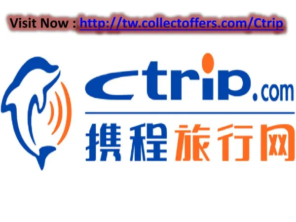 Best Hotels Flights And Trains Deals With Ctrip Taiwan VoucherCodes 2017