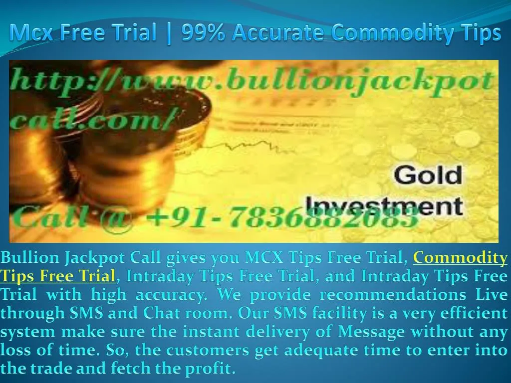 mcx free trial 99 accurate commodity tips