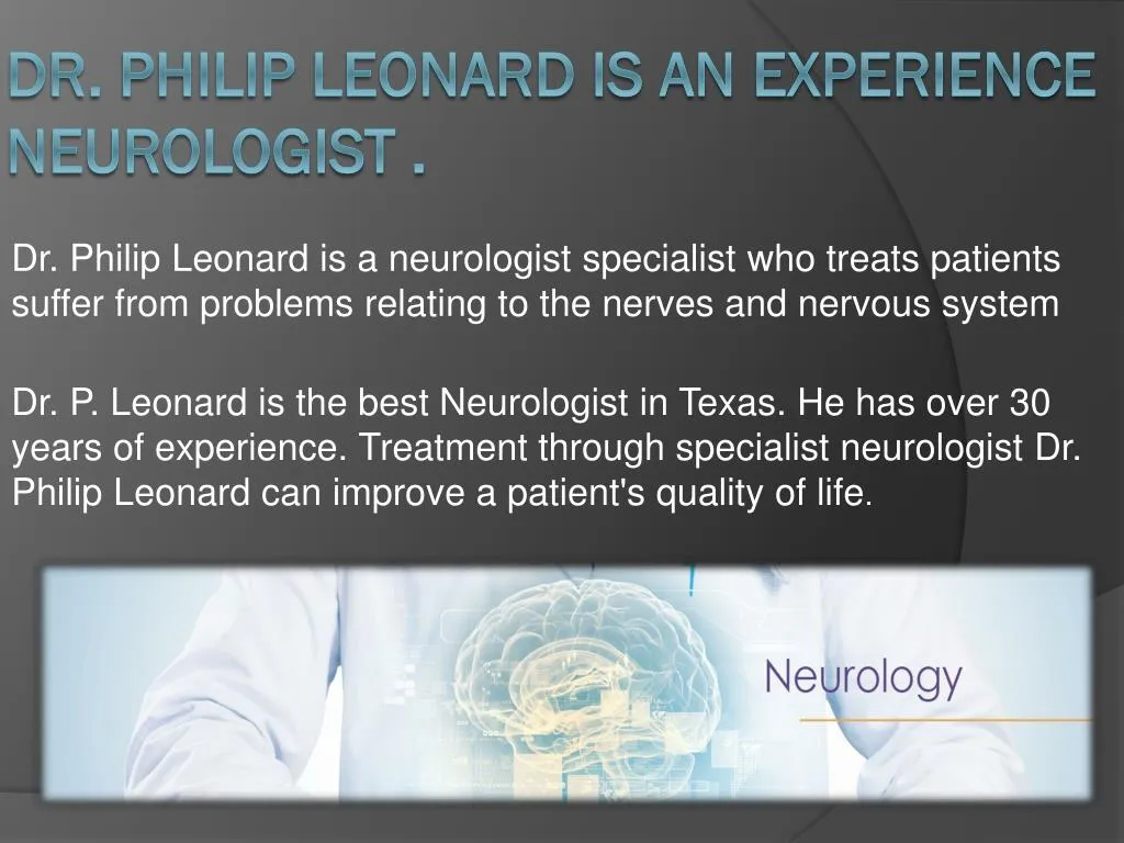 dr philip leonard is an experience neurologist