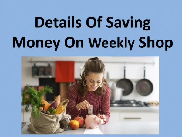 Details Of Saving Money On Weekly Shop