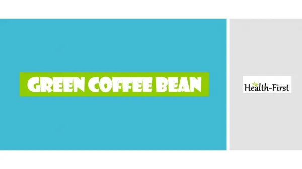 Green Coffee Bean Extract Health Supplement Online